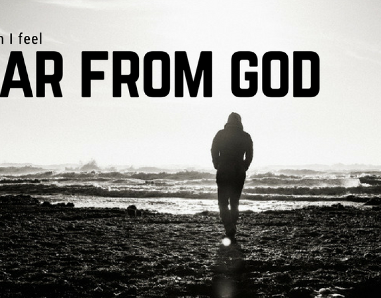When Your Heart Feels Far from God